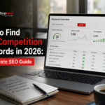 How to Find Low Competition Keywords in 2026: A Complete SEO Guide