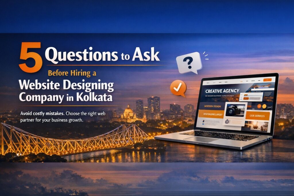 5 Questions to Ask Before Hiring a Website Designing Company